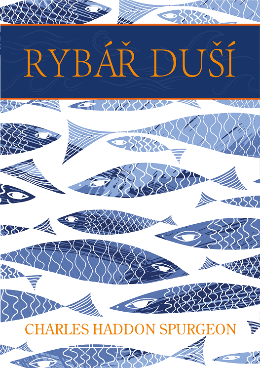 Rybář duší - C. H. Spurgeon